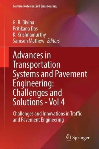 Cover of Advances in Transportation Systems and Pavement Engineering: Challenges and Solutions - Vol 4