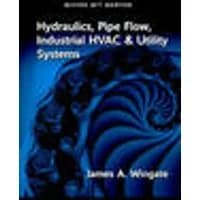 Cover of MISTER MECH MENTOR: HYDRAULICS PIPE FLOW INDUSTRIAL HVAC & UTILITY SYSTEMS: VOL 1 (802353)