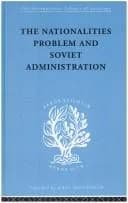 Cover of The Nationalities Problem & Soviet Administration