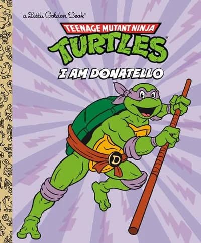 Cover of I Am Donatello (Teenage Mutant Ninja Turtles)