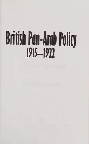 Cover of British Pan-Arab Policy, 1915-1922