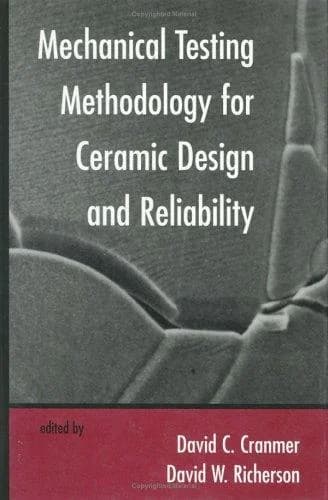 Cover of Mechanical Testing Methodology for Ceramic Design and Reliability