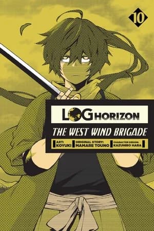 Cover of Log Horizon: The West Wind Brigade Manga Volume 10