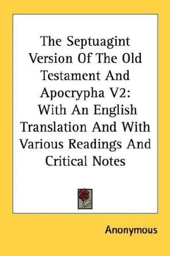 Cover of The Septuagint Version Of The Old Testament And Apocrypha V2