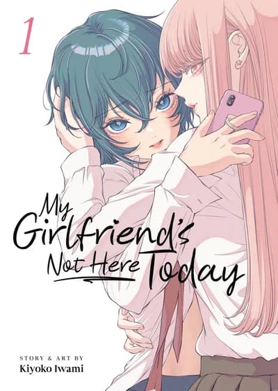 Cover of My Girlfriend's Not Here Today Volume 6