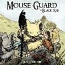 Mouse Guard Volume 3: The Black Axe Volume 3
