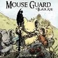 Cover of Mouse Guard Volume 3: The Black Axe Volume 3