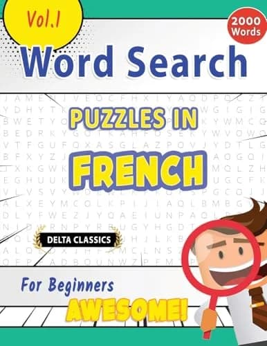Cover of Word Search Puzzles in French for Beginners - Awesome! Vol.1 - Delta Classics