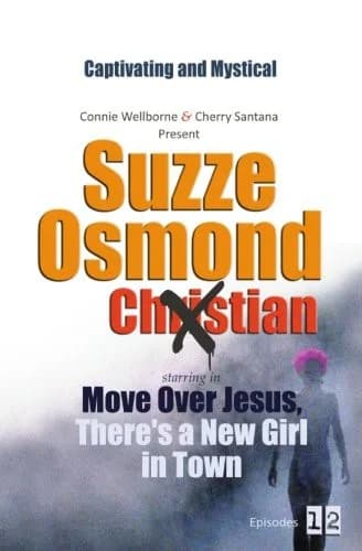 Cover of Move Over Jesus, There's a New Girl in Town, Episodes 1-2