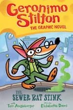 Cover of Geronimo Stilton: The Sewer Rat Stink (Graphic Novel #1)