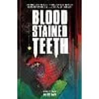 Cover of Blood Stained Teeth, Volume 1: Bite Me