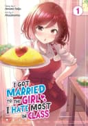 I Got Married to the Girl I Hate Most in Class Volume 2 Manga