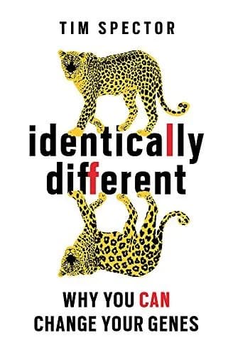 Cover of Identically Different: Why You Can Change Your Genes Tim Spector Nonfiction Genomics Book