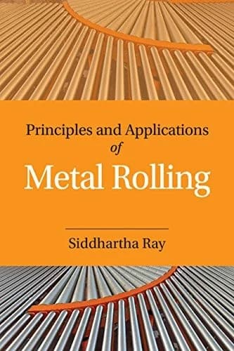 Cover of Principles and Applications of Metal Rolling