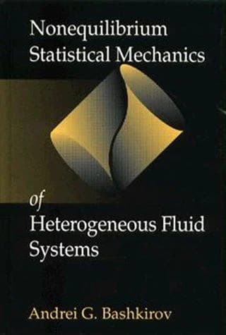 Cover of Nonequilibrium Statistical Mechanics of Heterogeneous Fluid Systems