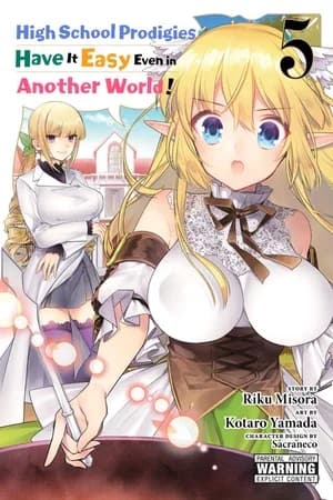 Cover of High School Prodigies Have It Easy Even in Another World! Manga Volume 5