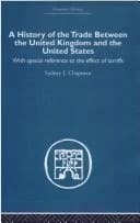 Cover of History of the Trade Between the United Kingdom and the United States