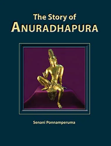 Cover of The Story of Anuradhapura