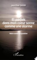 Et parfois dans mon coeur sonne comme une alarme