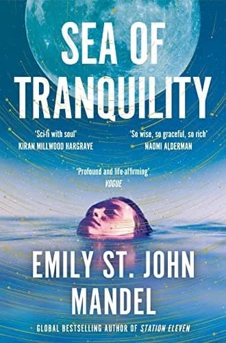 Cover of Sea of Tranquility by Emily St. John Mandel - Fiction - Paperback