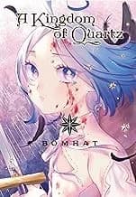 Cover of A Kingdom of Quartz Volume 1