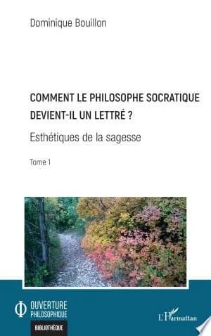 Cover of Comment le philosophe socratique devient-il un lettre ?