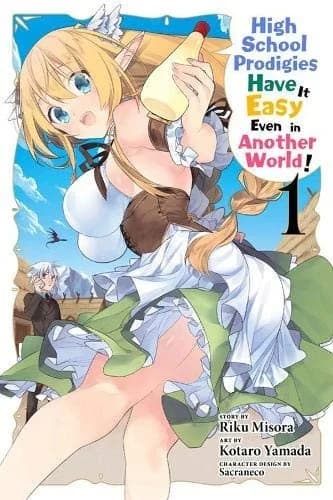 Cover of High School Prodigies Have It Easy Even in Another World! Manga Volume 1