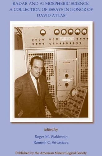Cover of Radar and Atmospheric Science – A Collection of Essays in Honor of David Atlas