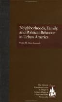 Neighborhoods, Family, and Political Behavior in Urban America