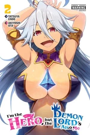 Cover of I'm the Hero, but the Demon Lord's Also Me Volume 2