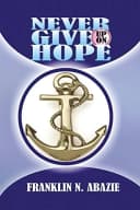 Never Give Up on Hope