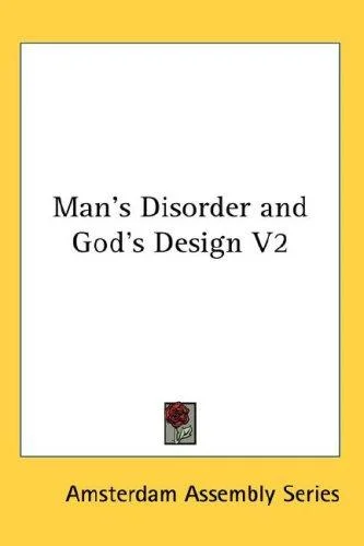 Cover of Man's Disorder and God's Design V2