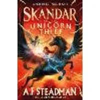 Cover of Skandar and the Unicorn Thief Volume 1