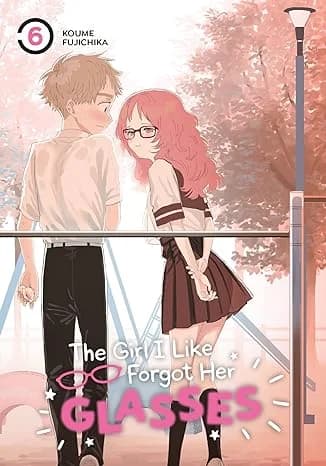 Cover of Girl I Like Forgot Her Glasses 06