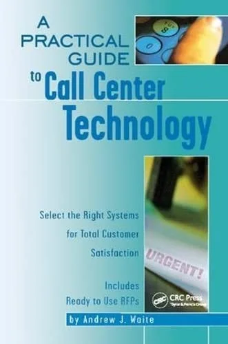 Cover of A Practical Guide to Call Center Technology