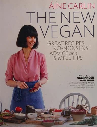 Cover of The New Vegan: Great Recipes, No-Nonsense Advice & Simple Tips by Áine Carlin