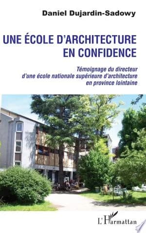Cover of Une école d'architecture en confidence