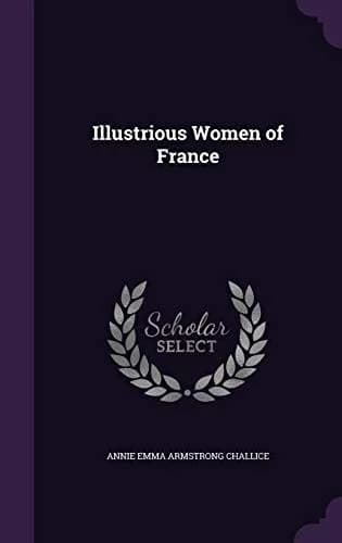 Cover of Illustrious Women of France
