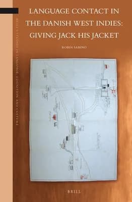 Cover of Language Contact in the Danish West Indies: Giving Jack His Jacket