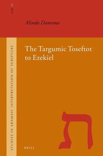 Cover of The Targumic Toseftot to Ezekiel