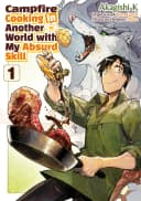 Campfire Cooking in Another World With My Absurd Skill: Omnibus 7 (Light Novel)