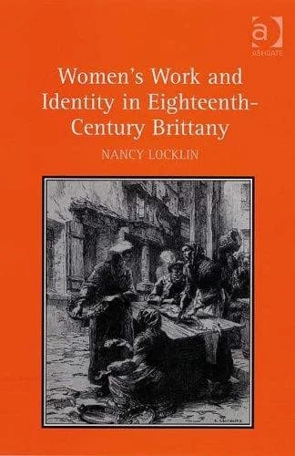 Cover of Women's Work and Identity in Eighteenth-Century Brittany