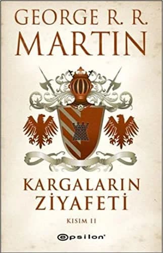 Cover of Buz ve Atesin Sarkisi 4. Kitap - Kargalarin Ziyafeti Kisim 2