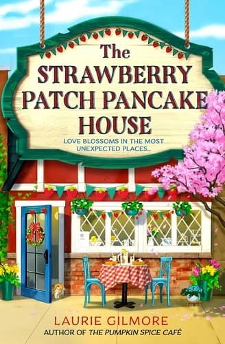 Cover of The Strawberry Patch Pancake House by Laurie Gilmore - Fiction - Paperback