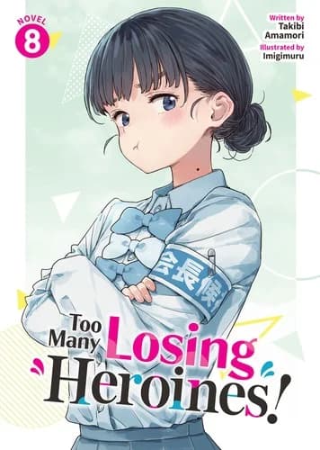 Cover of Too Many Losing Heroines! (Light Novel) Vol. 8