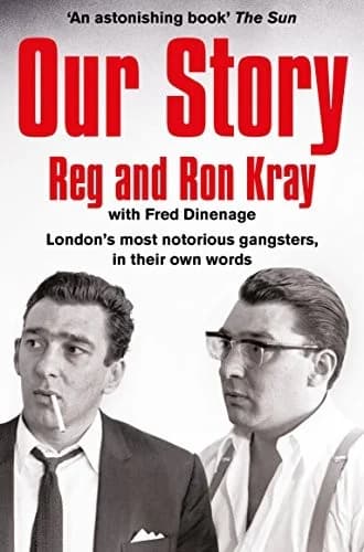Cover of Our Story by Reginald Kray, Ronald Kray, Fred Dinenage - Non Fiction - Paperback
