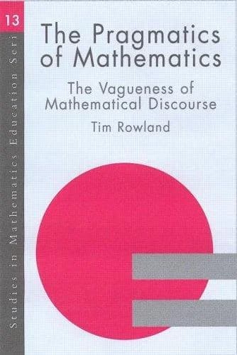 Cover of The Pragmatics of Mathematics Education