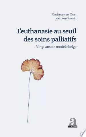 Cover of L'euthanasie au seuil des soins palliatifs vingt ans de modèle belge